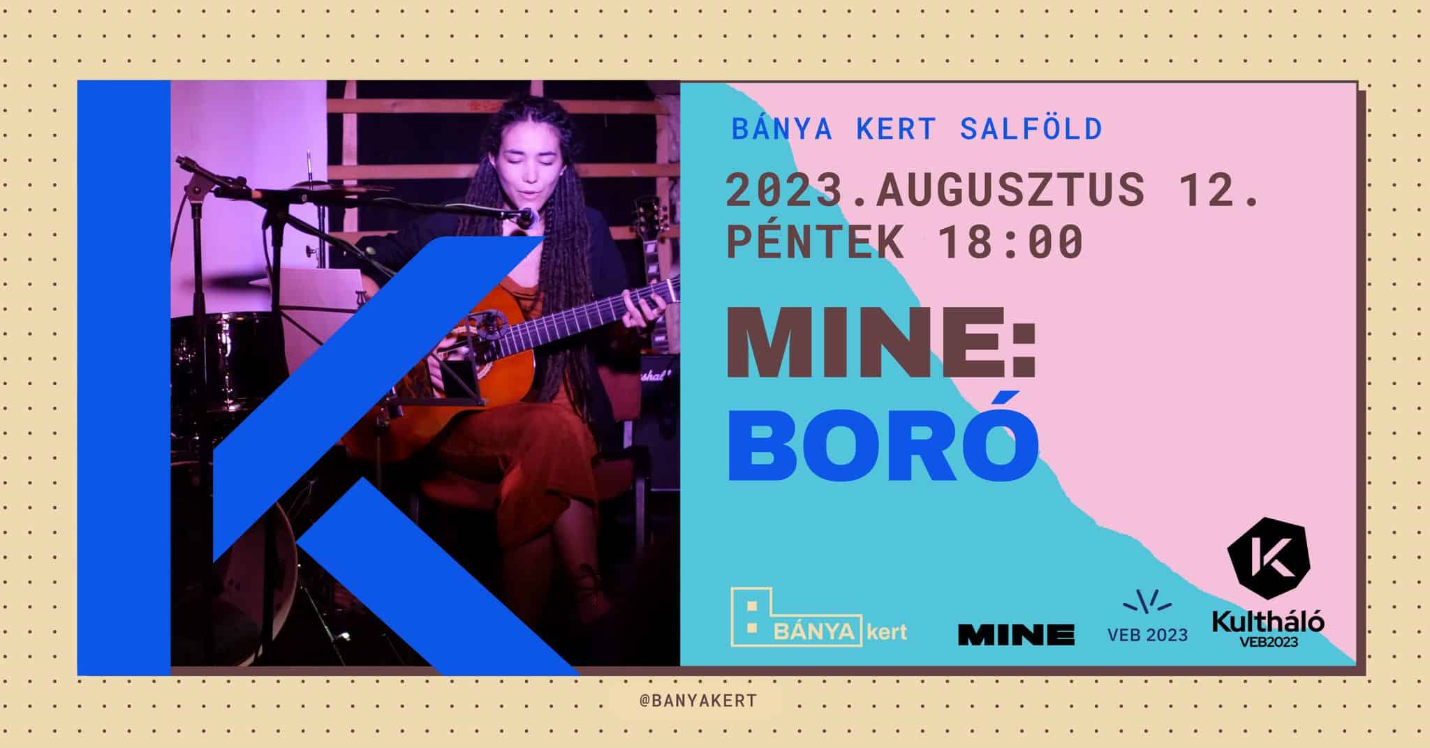 MINE⁝ Boró / / Kultháló VEB2023 program 2023 08 12