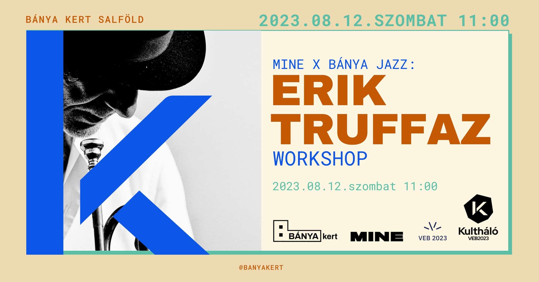 MINE X BÁNYA JAZZ • Erik Truffaz workshopja-2023-08-12
