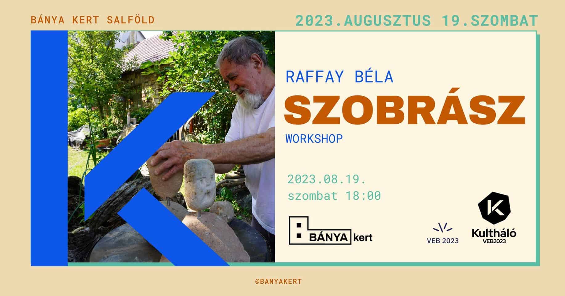 Raffay Béla szobrász workshopja-2023-08-20