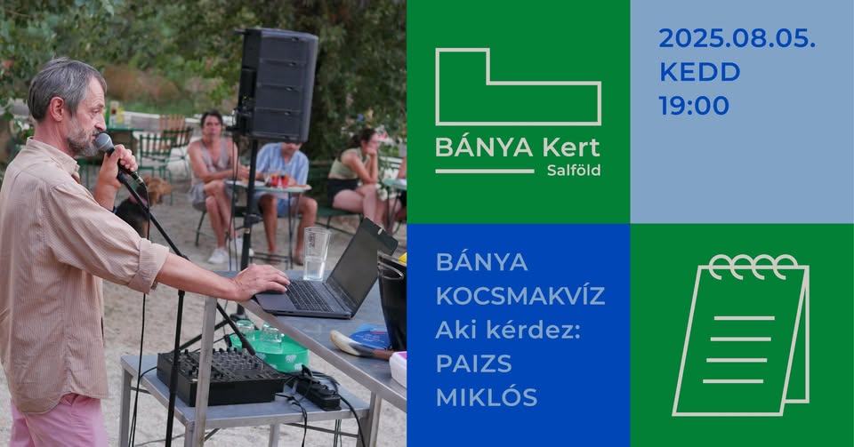 BÁNYA KOCSMAKVÍZ 5.0 - Aki kérdez- Paizs Miklós