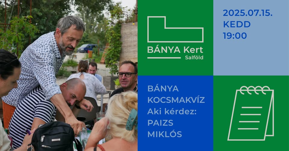 BÁNYA KOCSMAKVÍZ Aki kérdez-Paizs Miklós 2025 július 15 kedd 19:00