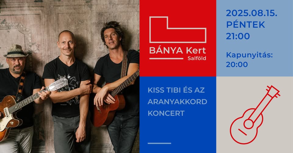 Kiss Tibi és az Aranyakkord koncert-2025-08-15