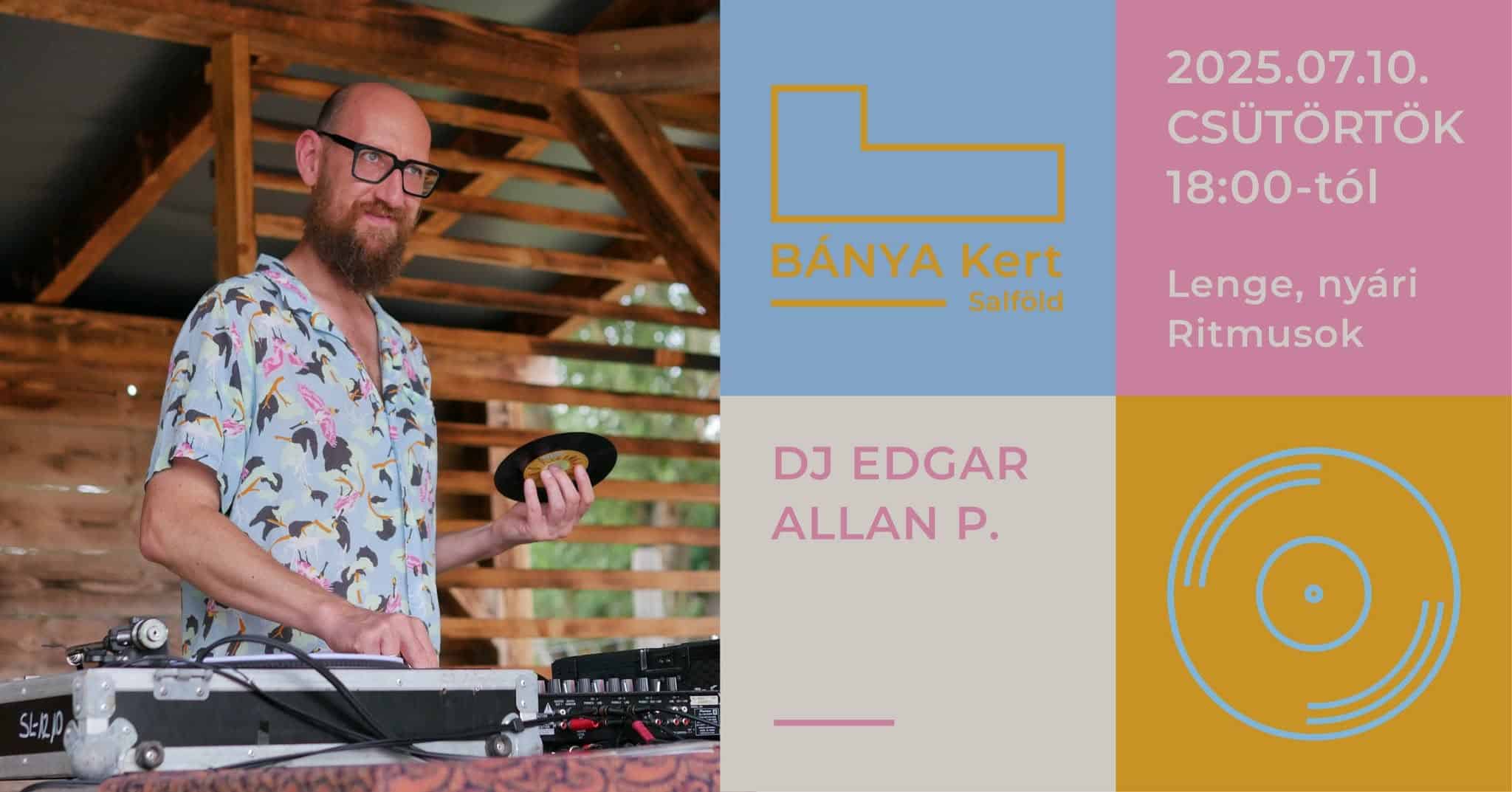 Lenge, nyári ritmusok Dj Edgar Allan P 2025 07 10